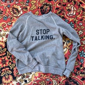 Bow & Drape Stop Talking Sweatshirt ✋